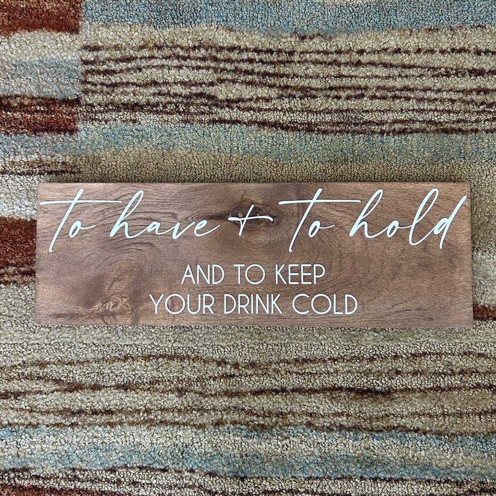 Wedding Koozie Wooden Sign